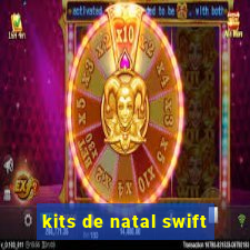 kits de natal swift